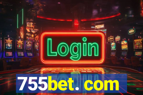 755bet. com